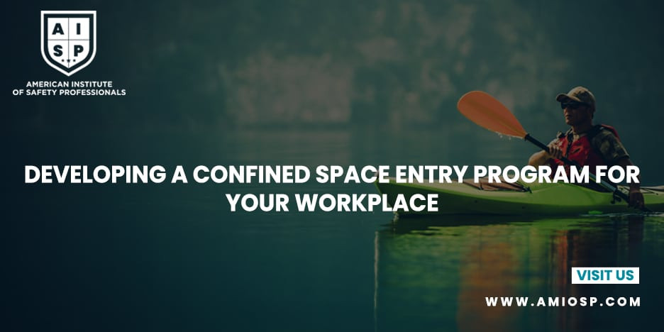 Developing a Confined Space Entry Program for Your Workplace