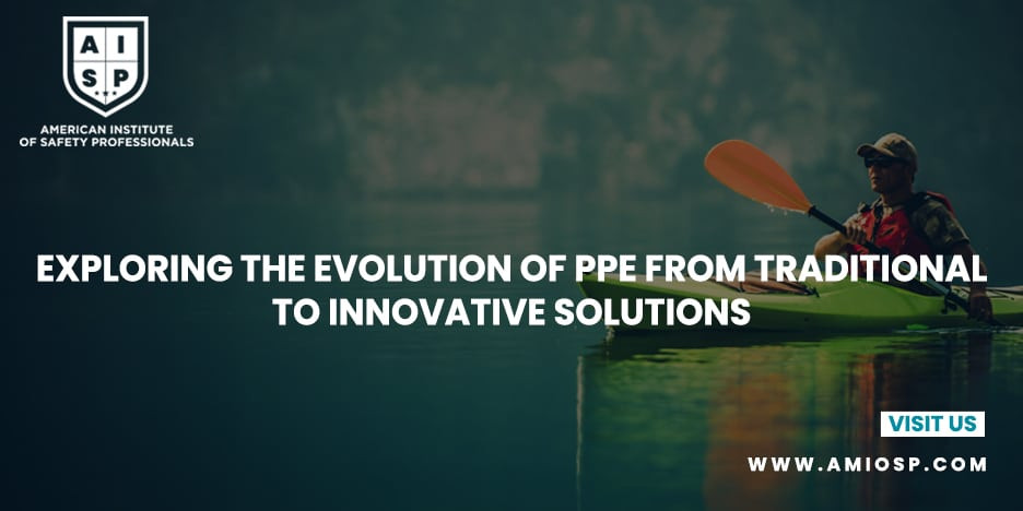 Exploring the Evolution of PPE: From Traditional to Innovative Solutions