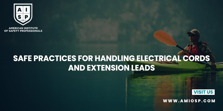Safe Practices for Handling Electrical Cords and Extension Leads