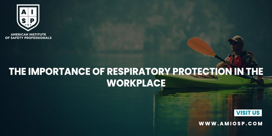 The Importance of Respiratory Protection in the Workplace